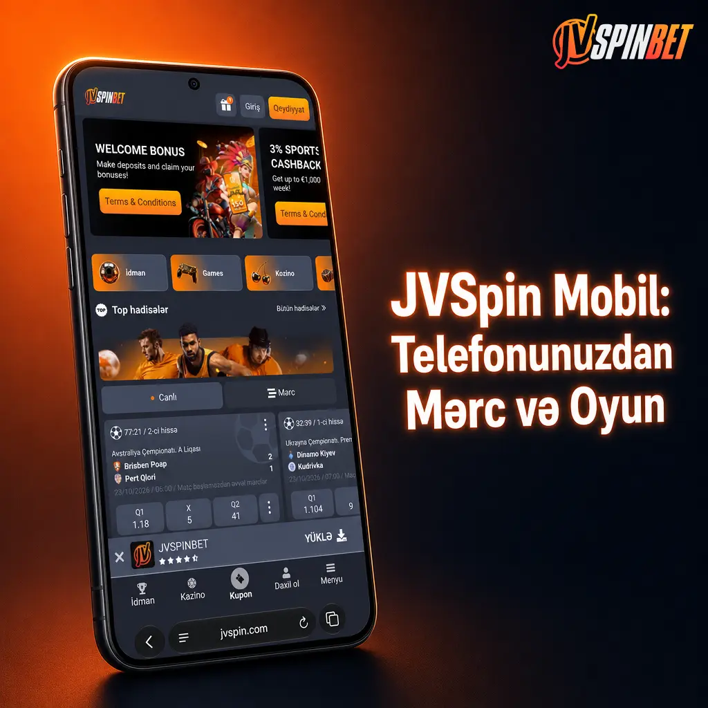 JVSpin mobil tətbiqi ilə telefondan idman mərcləri və kazino oyunlarına giriş