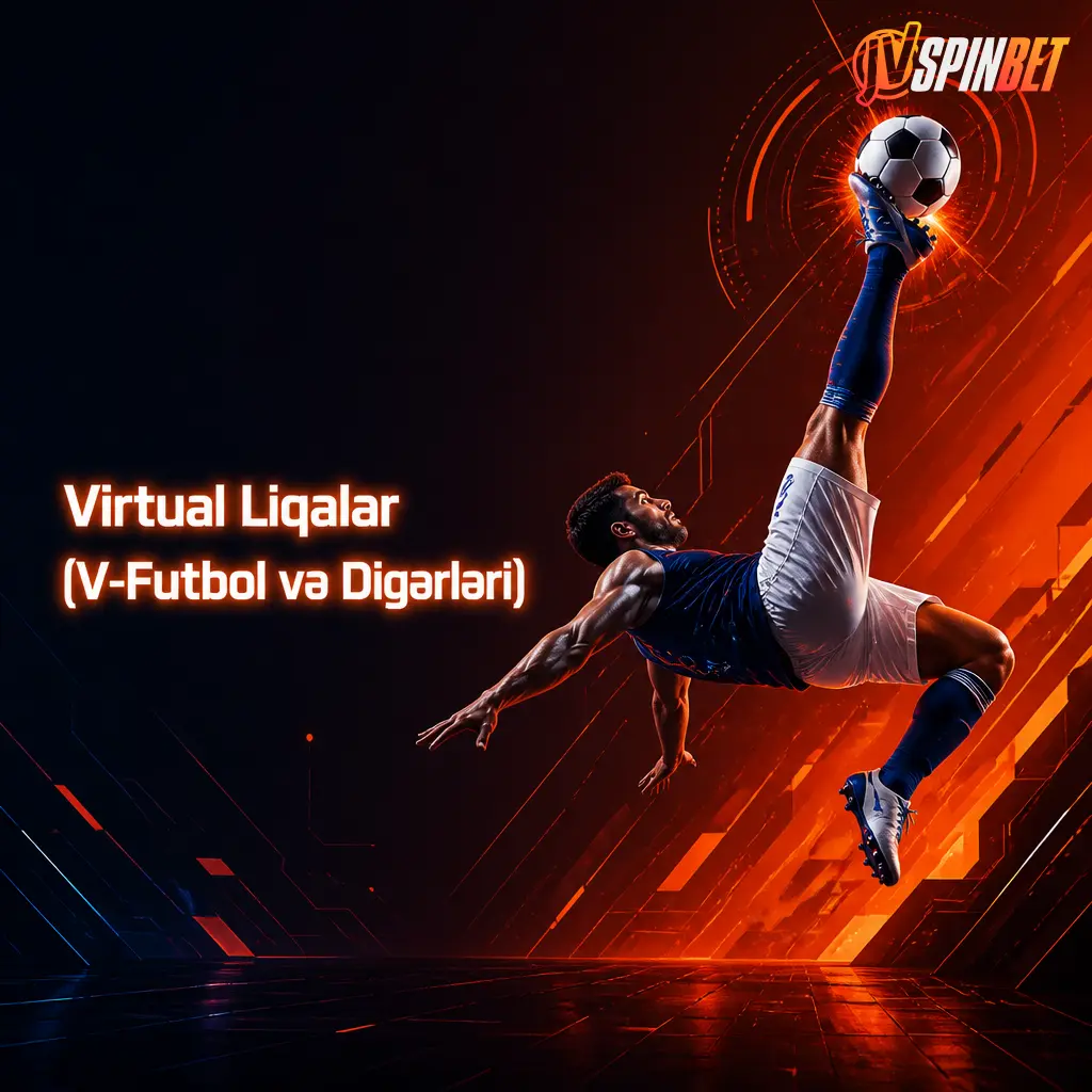 Virtual Liqalar bölməsi: süni intellekt əsaslı V-Futbol simulyasiyaları, 2-3 dəqiqəlik raundlar, 24 saat fasiləsiz nəticələr.